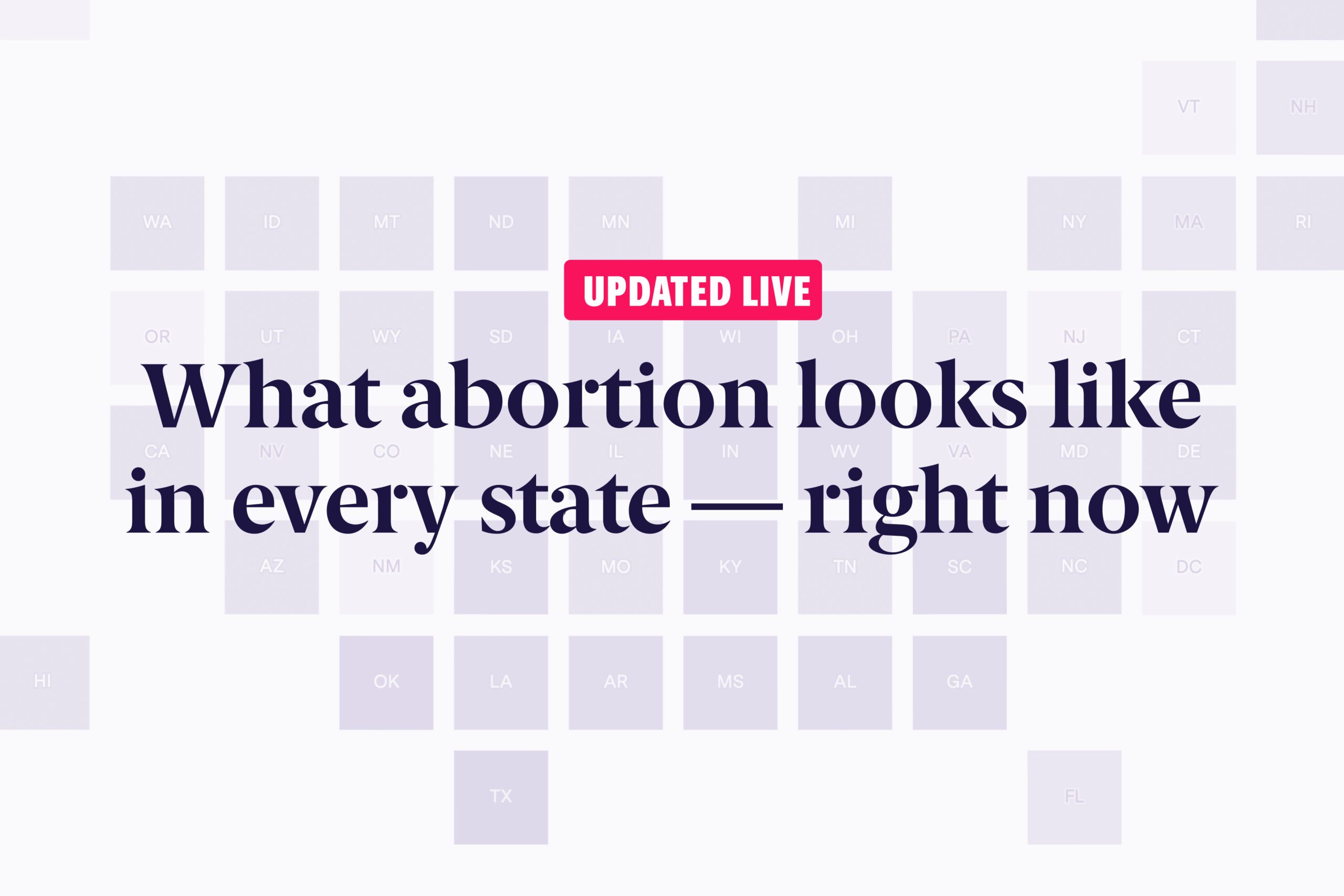 Where is abortion legal? What restrictions and laws look like in every state in the U.S.