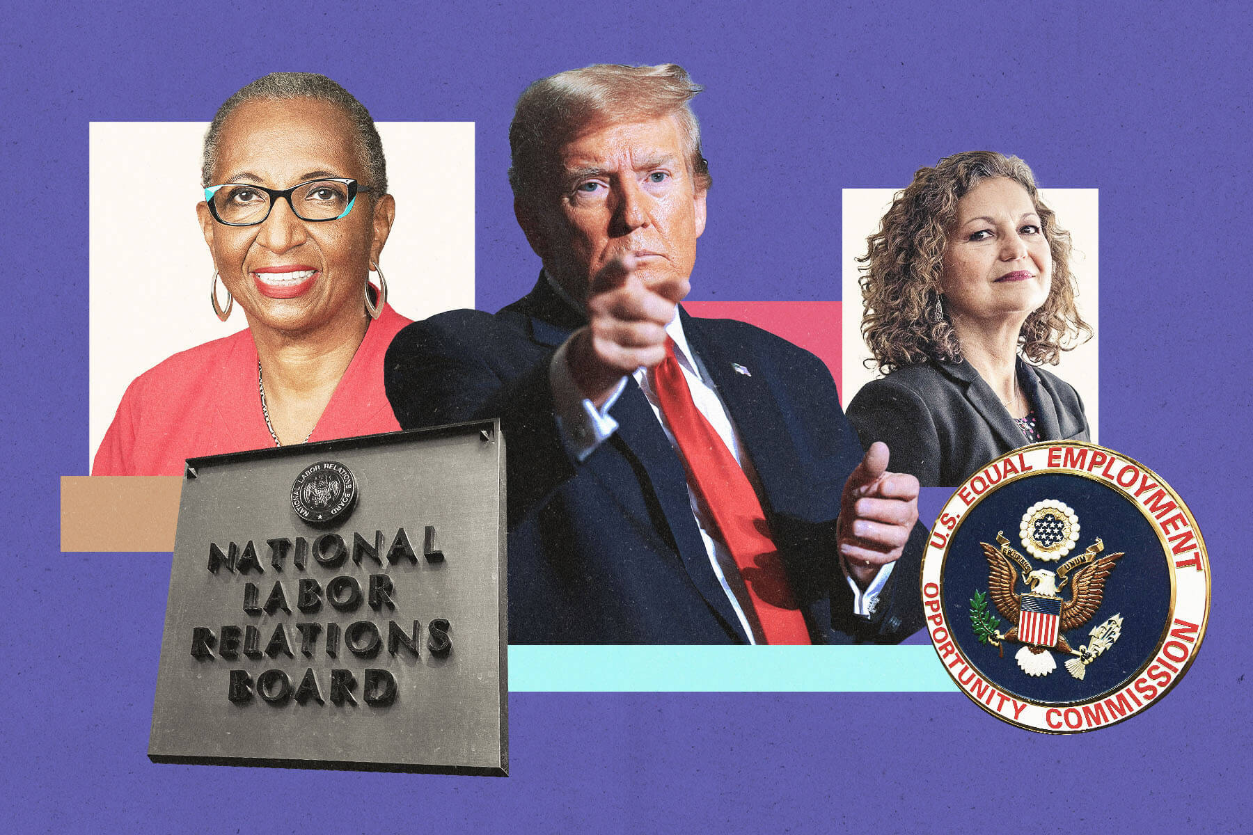 How Trump wants to reshape the NLRB and EEOC labor boards
