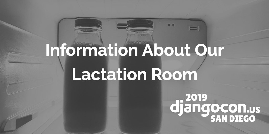 Information About Our Lactation Room | DjangoCon US