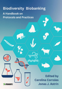 Biodiversity Biobanking – a Handbook on Protocols and Practices