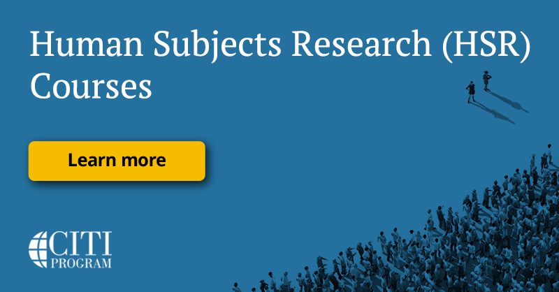 Human Subjects Research (HSR) | CITI Program