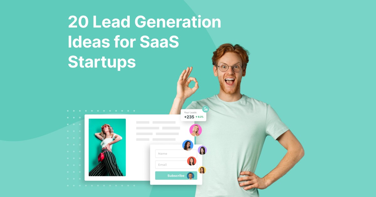 20 Lead Generation Ideas for SaaS Startups - Adoric Blog