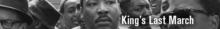 Beyond Vietnam | King's Last March | APM Reports