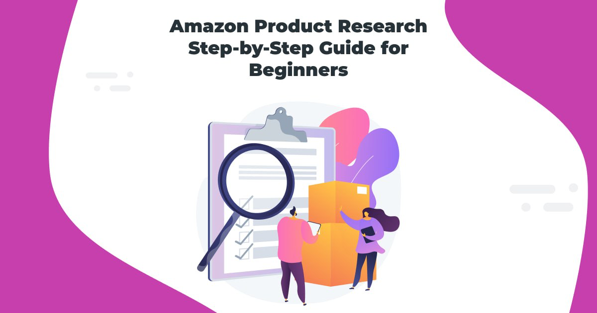Amazon Product Research: Detailed Guide 2026, 3 Best Tools