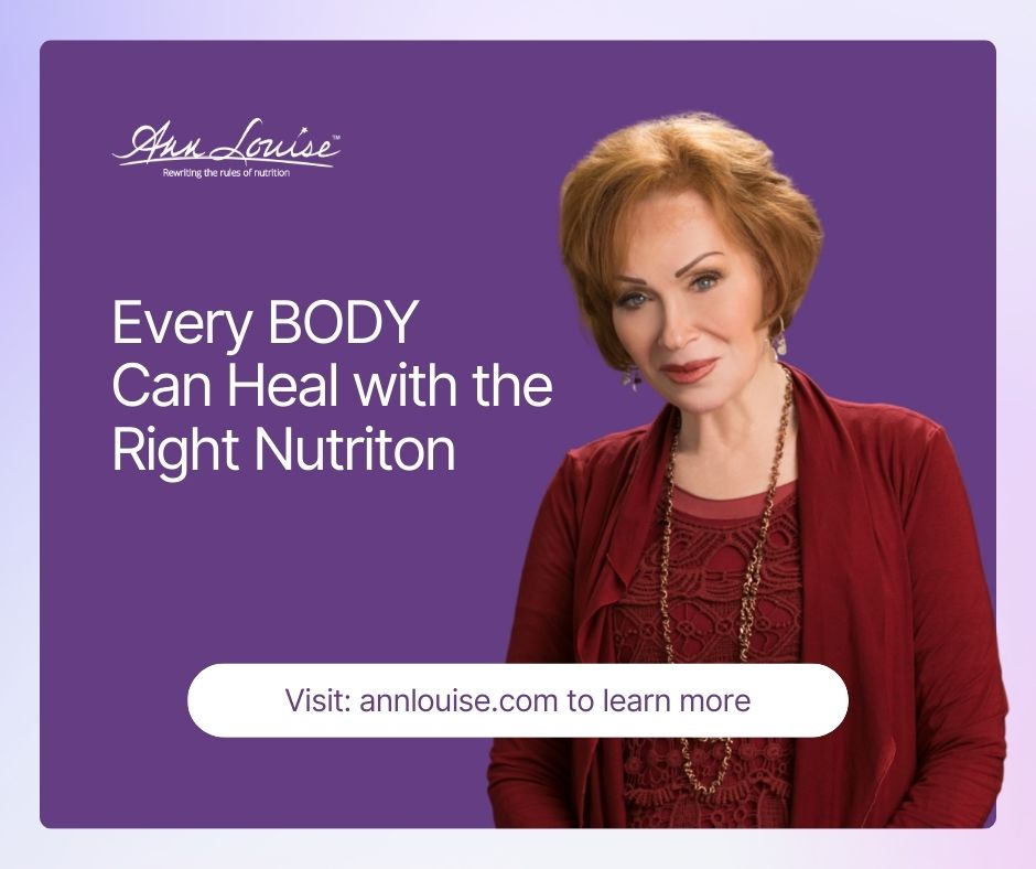 Meet Ann Louise - Ann Louise Gittleman, PhD, CNS