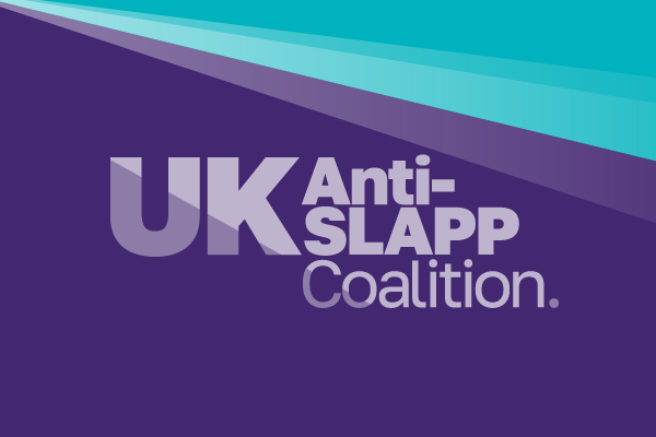 Government-led anti-SLAPP amendment a welcome first step for the UK, but falls short of protecting against all SLAPP actions - UK Anti-Slapp Coalition