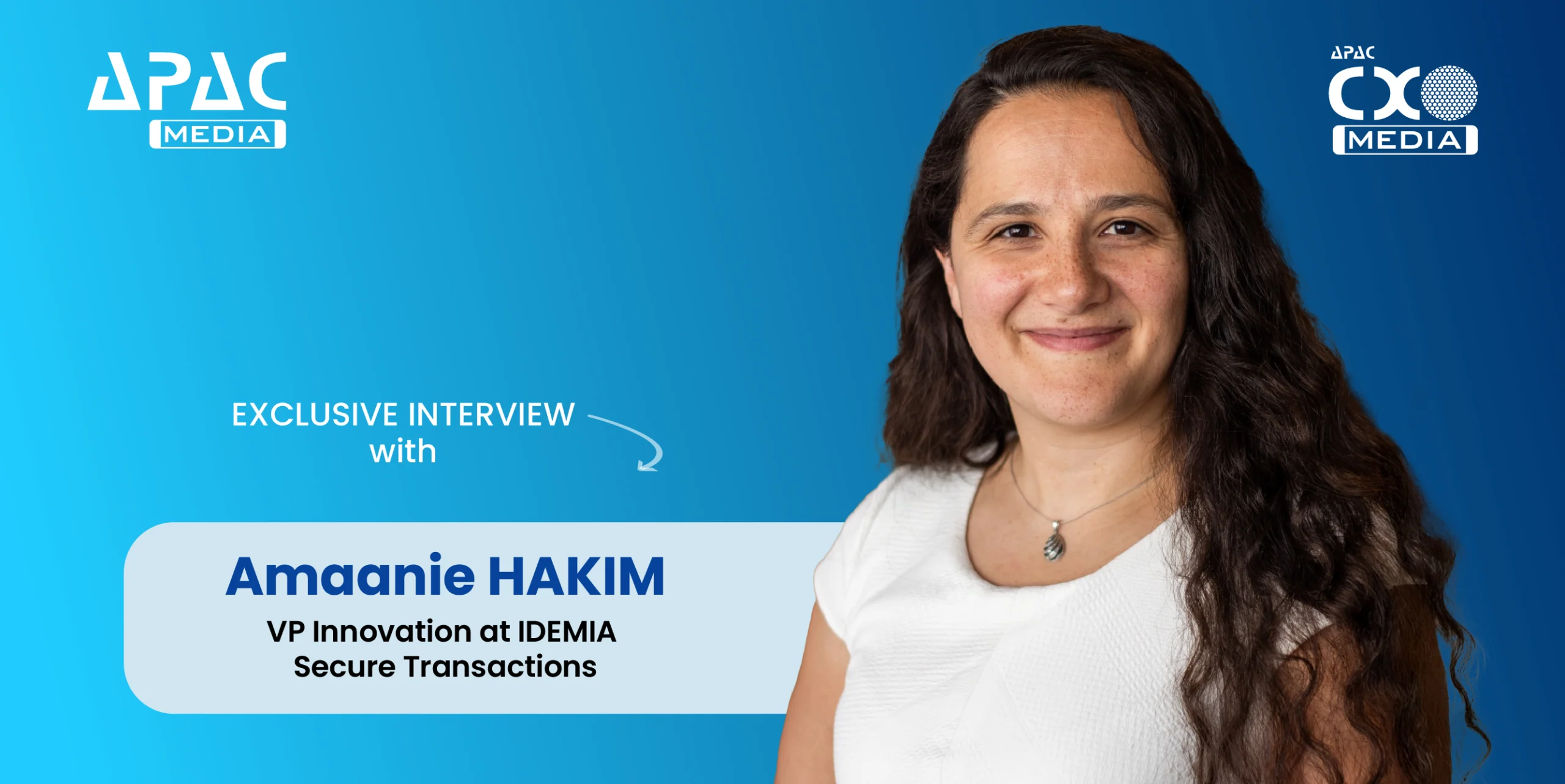 ‘Post-Quantum Cryptography will Redefine Security for Governments and Enterprises’: Amaanie Hakim, VP Innovation, IDEMIA Secure Transactions