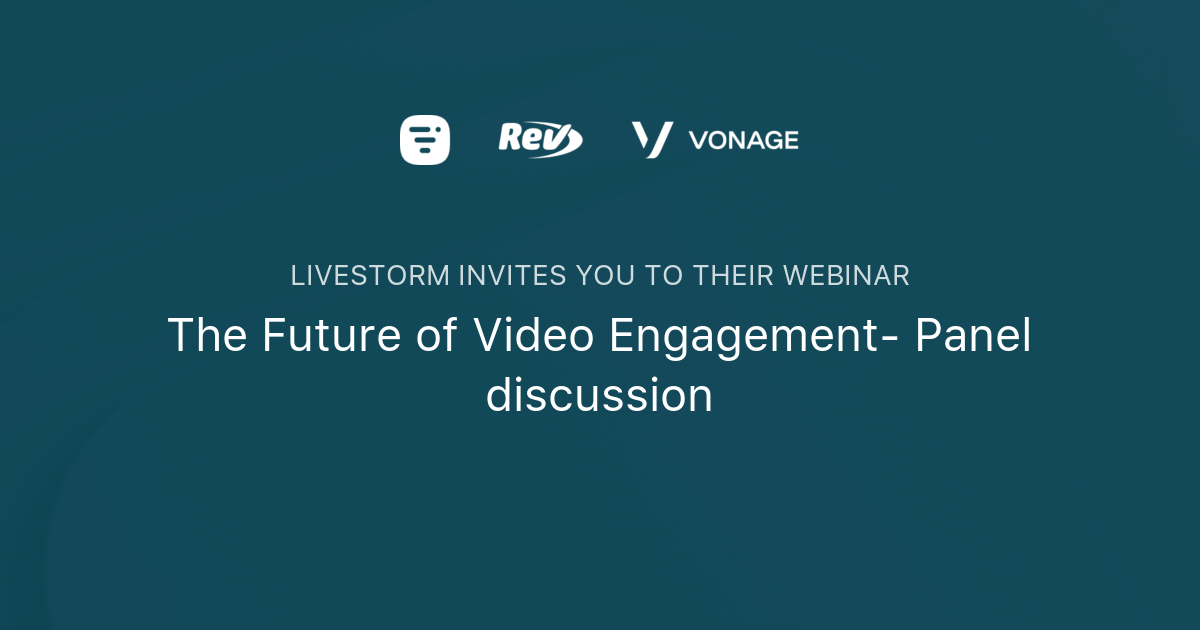The Future of Video Engagement- Panel discussion | Livestorm