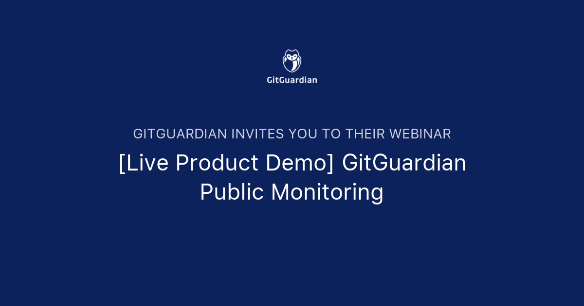 [Live Product Demo] GitGuardian Public Monitoring | GitGuardian