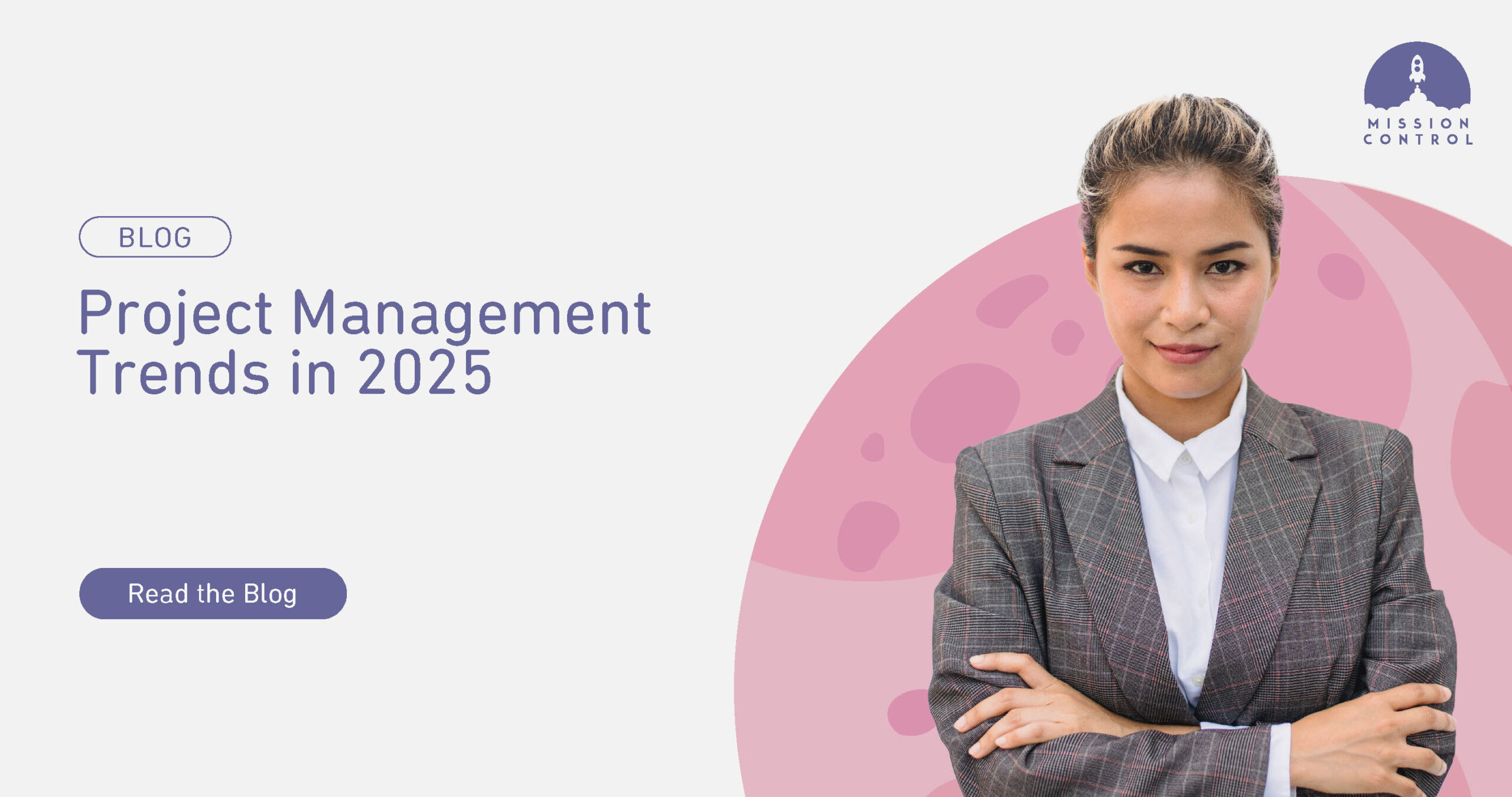 Project Management Trends in 2025 - Mission Control