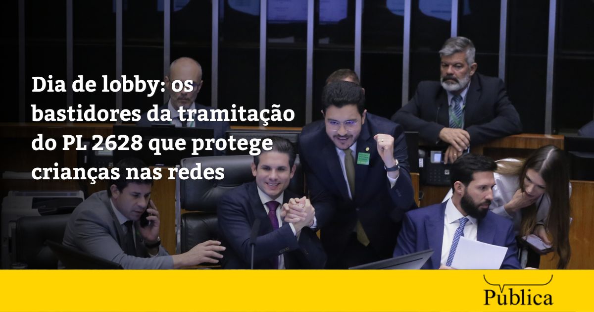 Crianças nas redes: bastidores e lobby na aprovação do PL 2628