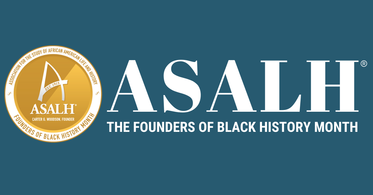 Annual Black History Month Festival Opening and Convening | ASALH - The Founders of Black History Month