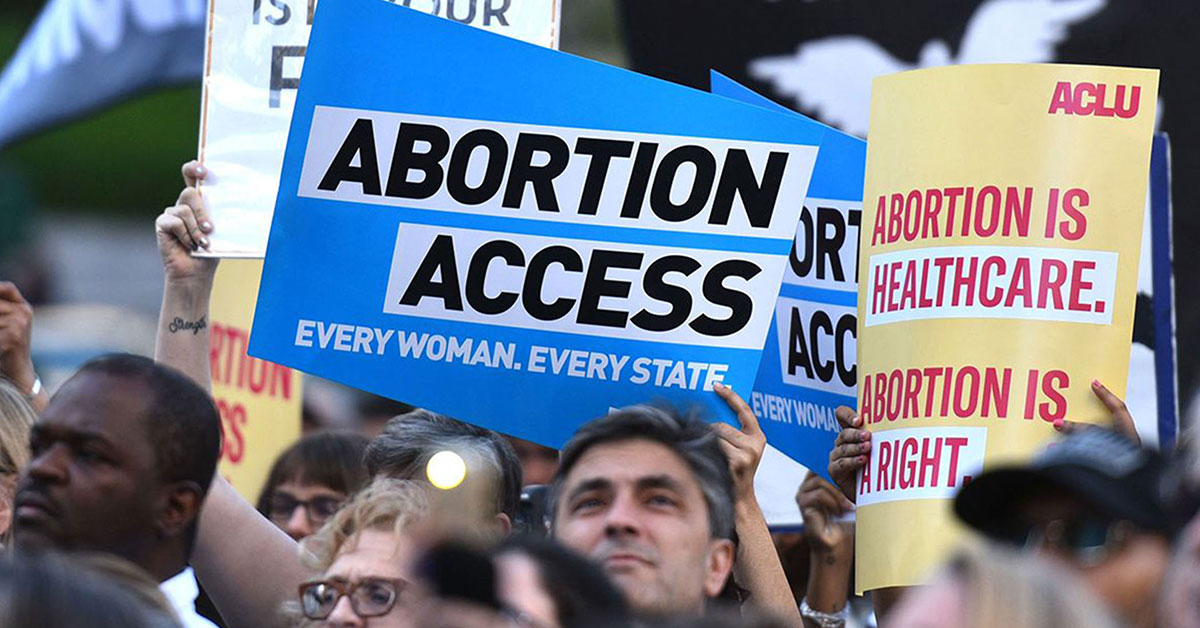 Abortion is Legal in All 50 States, and We Intend to Keep It That Way | American Civil Liberties Union