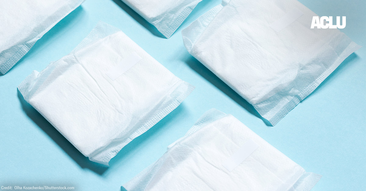 Why I'm Fighting for Menstrual Equity in Prison | American Civil Liberties Union