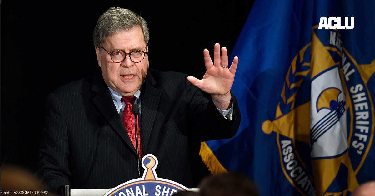 Bill Barr Wants Sheriffs to Join His Attacks on State and Local Governments | American Civil Liberties Union