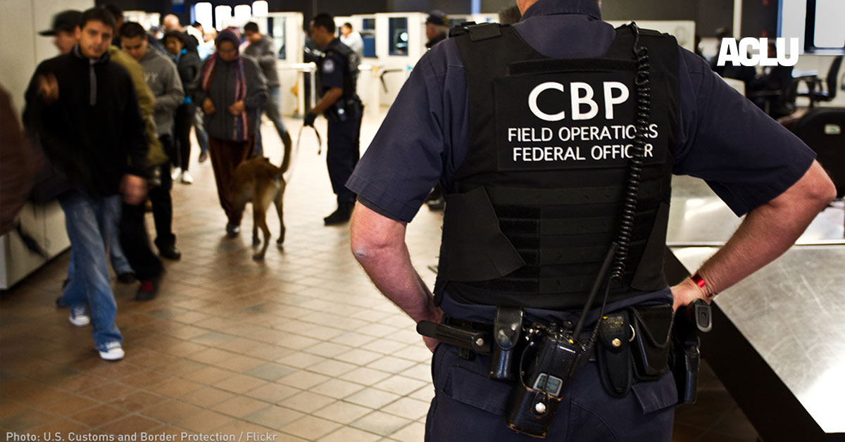 CBP Lied About Iranian-American Detentions, Leaked Memo Suggests | American Civil Liberties Union