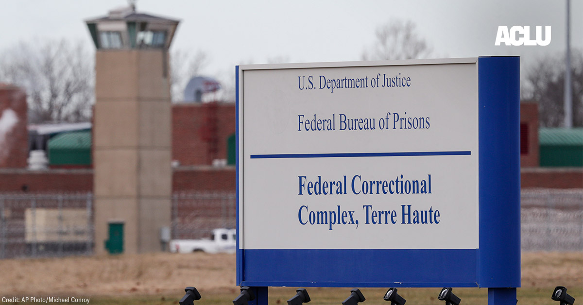 Not Even a Global Pandemic Could Stop the Federal Government from Pursuing a String of Back-to-Back Executions This Summer | American Civil Liberties Union