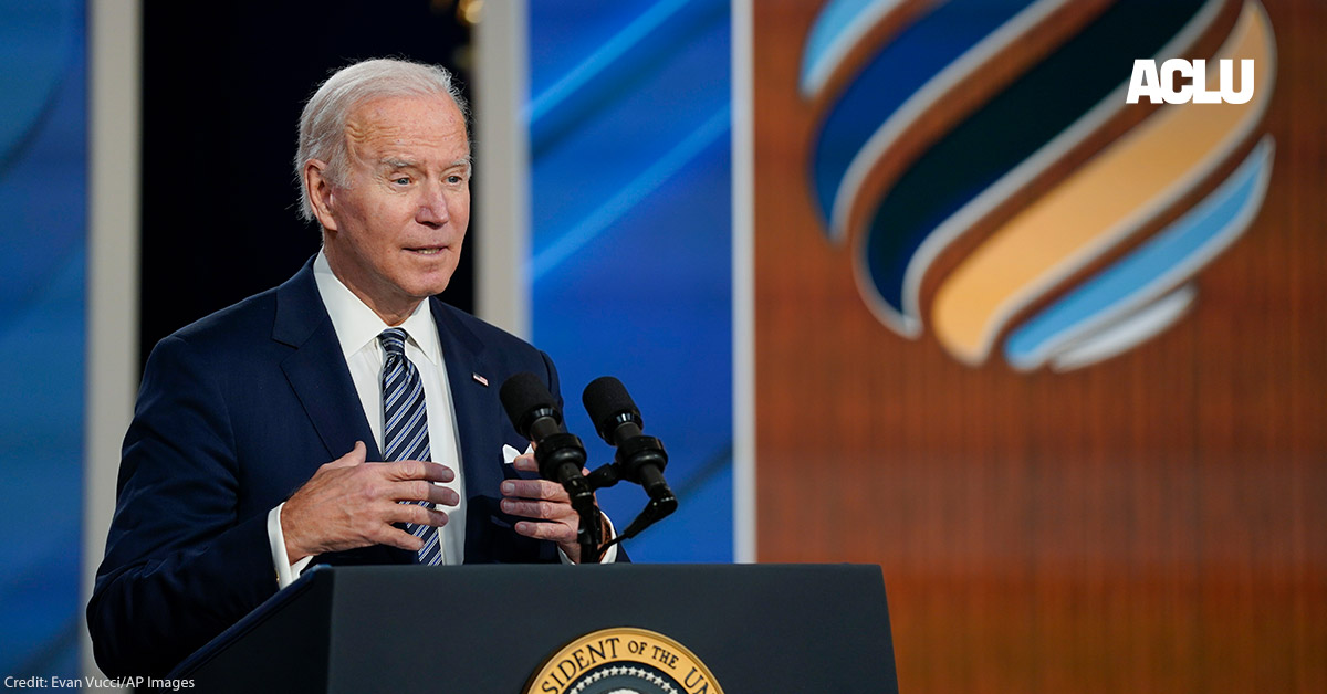 Over a Year After His Election, President Biden’s Human Rights Commitments Fail to Meet the Moment | American Civil Liberties Union