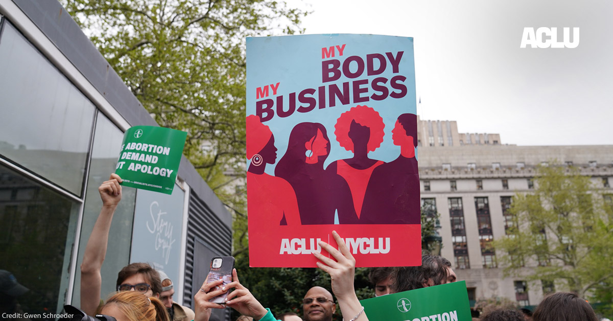 Impending Threat of Abortion Criminalization Brings New Urgency to the Fight for Digital Privacy | American Civil Liberties Union