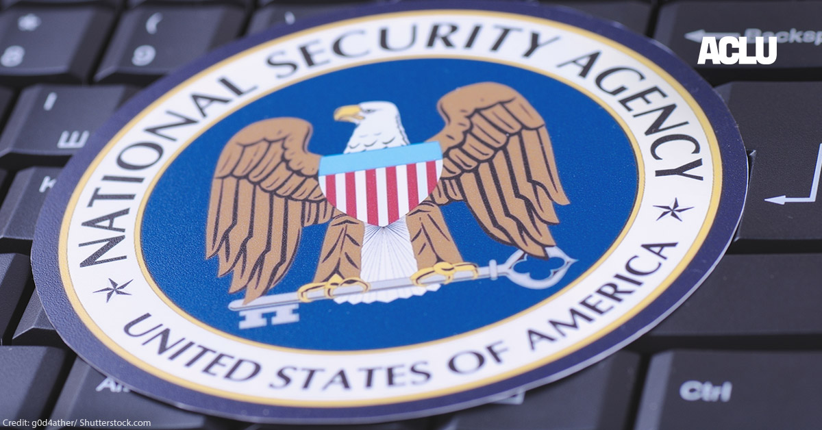 Five Things to Know About NSA Mass Surveillance and the Coming Fight in Congress | American Civil Liberties Union