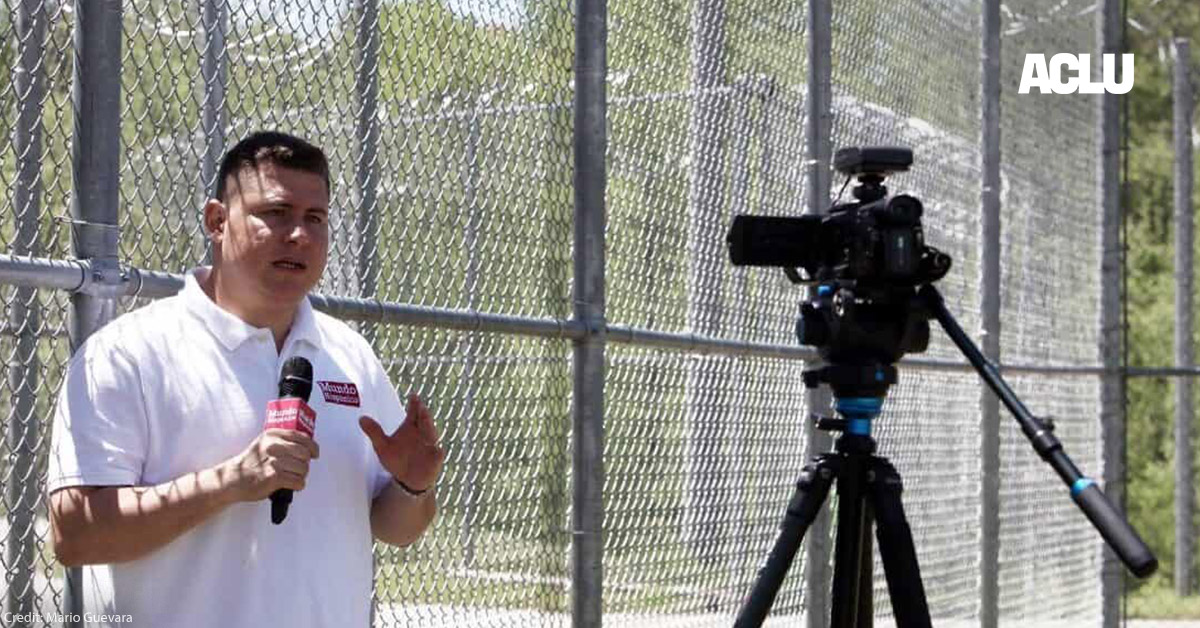 A Letter From Detained Journalist Mario Guevara | American Civil Liberties Union