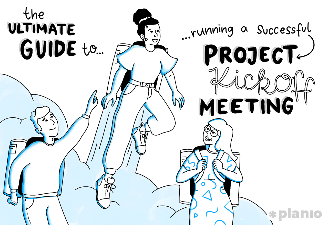 The Ultimate Guide to Running a Successful Project Kickoff Meeting | Planio