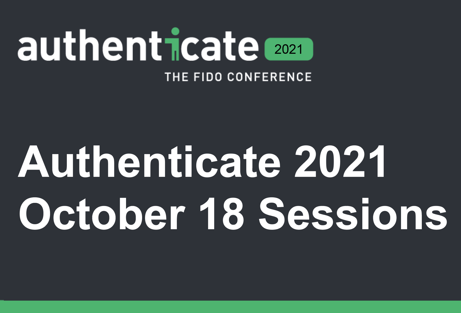 Authenticate 2021 Day One Recap - Authenticate