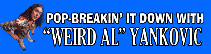 Interview: 'Weird Al' Yankovic - The Pop Break