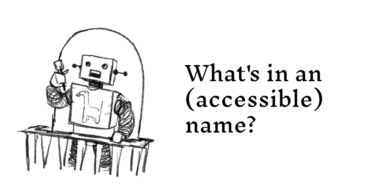 What's in an (accessible) name? - Ben Stolovitz