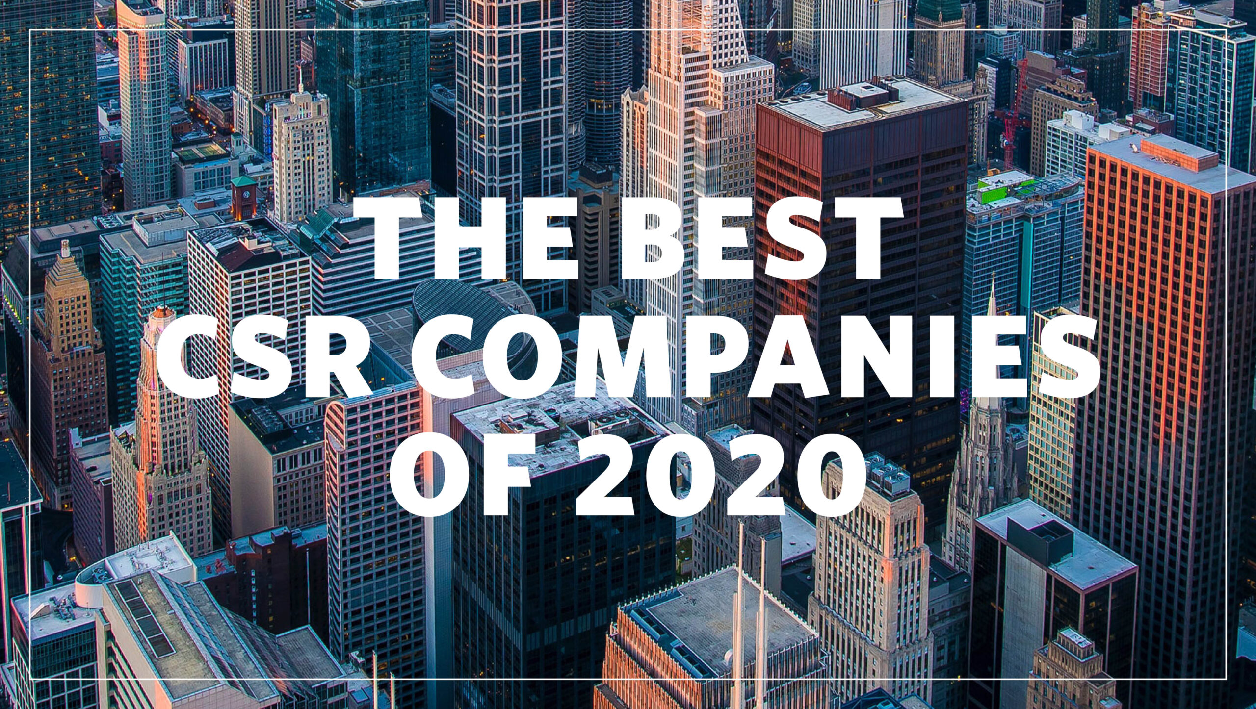 20 U.S. Companies That Excel at Corporate Social Responsibility - Better Magazine