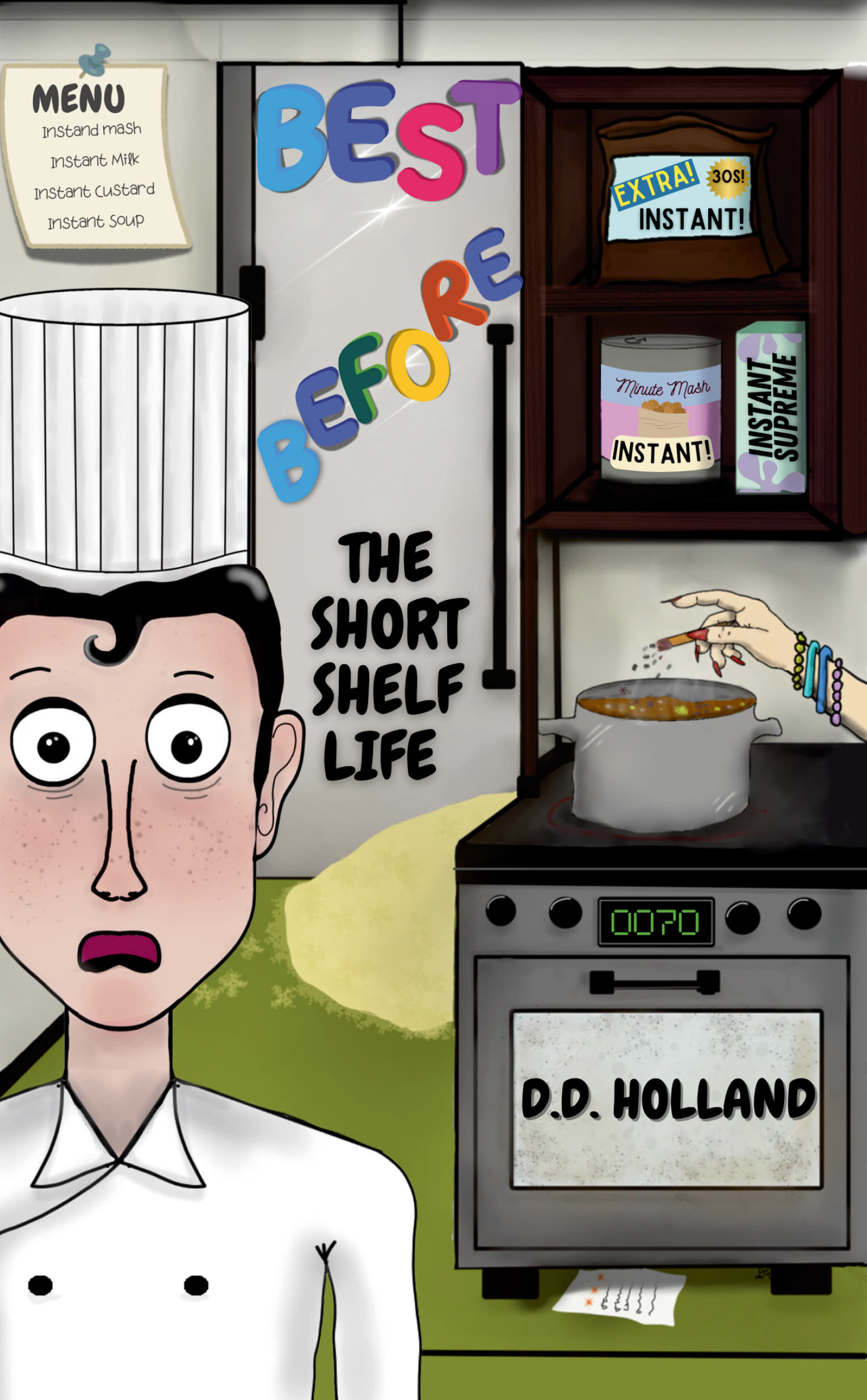 D. D. Holland ‘Best Before: The Short Shelf Life’ – Black Pear Press