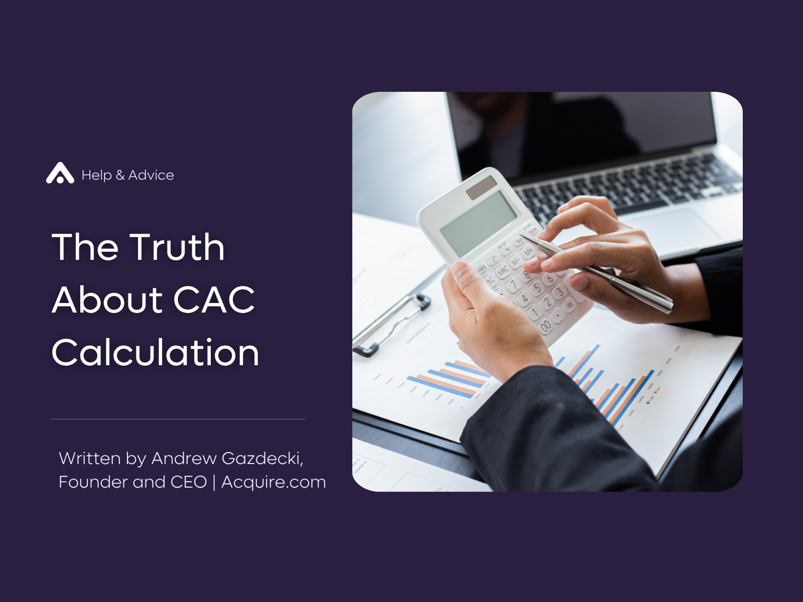 The Truth About Customer Acquisition Cost Calculation