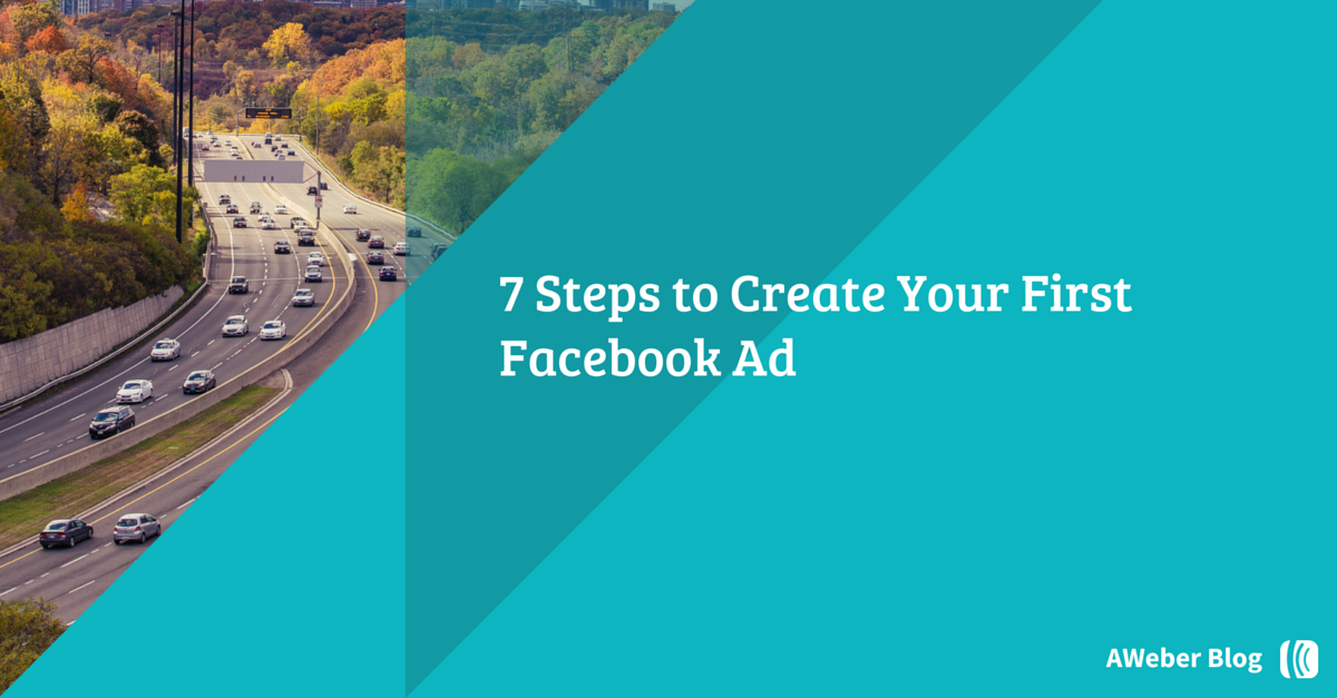 7 Steps to Create and Measure Winning Facebook Ads | AWeber