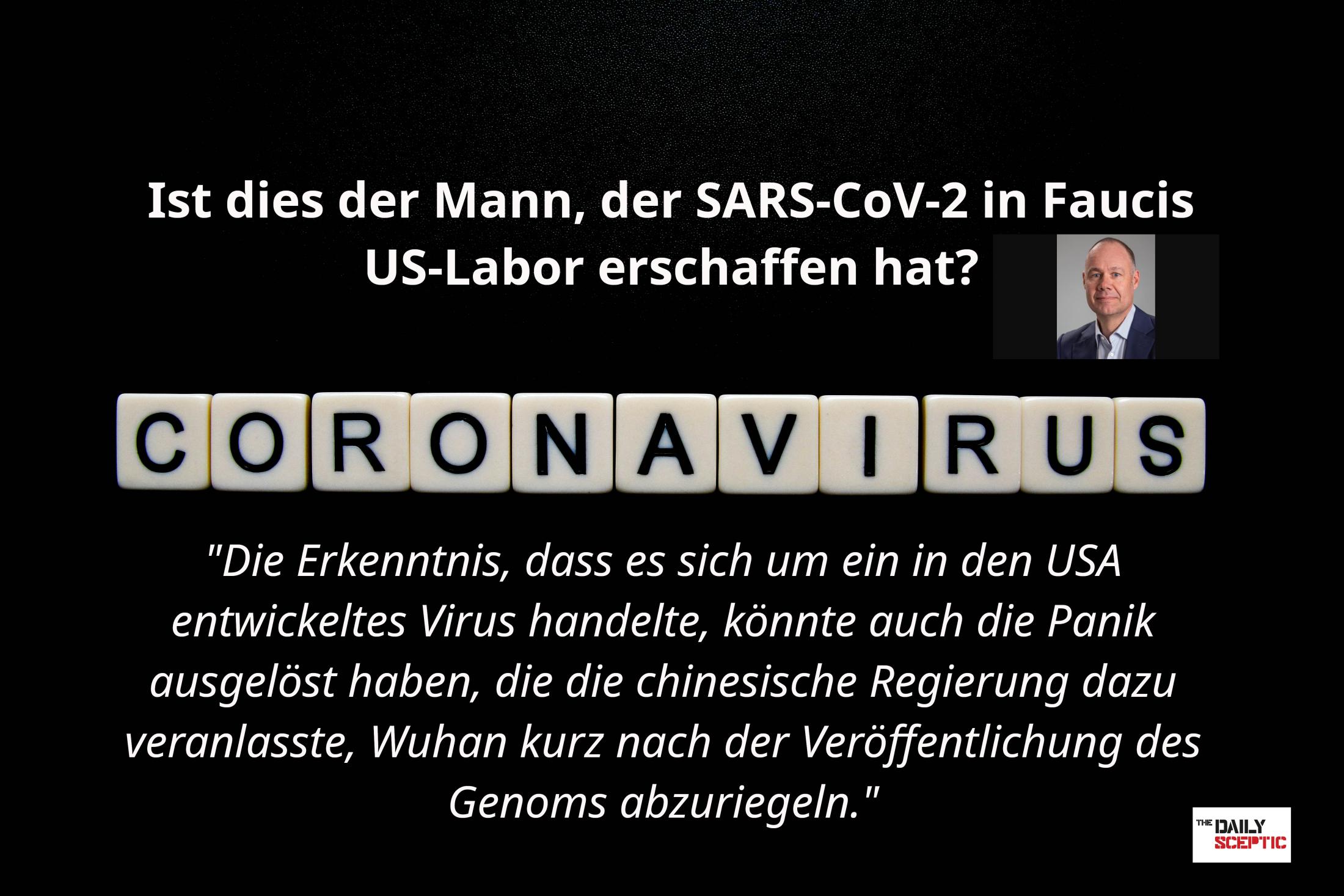 Ist dies der Mann, der SARS-CoV-2 in Faucis US-Labor erschaffen hat?