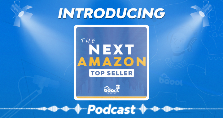 Introducing The Next Amazon Top Seller Podcast | BQool Blog