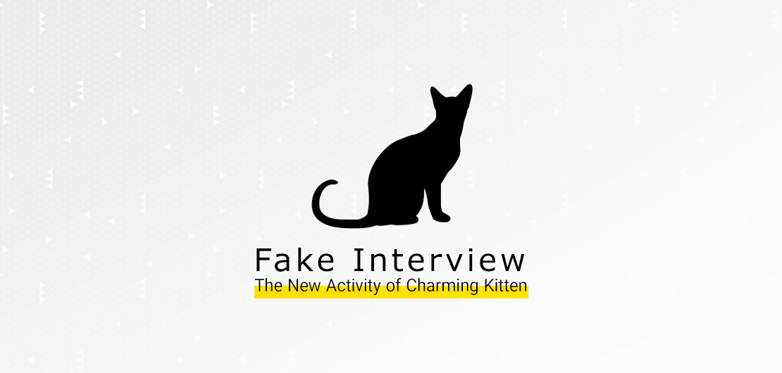 Fake Interview: The New Activity of Charming Kitten - Certfa Lab