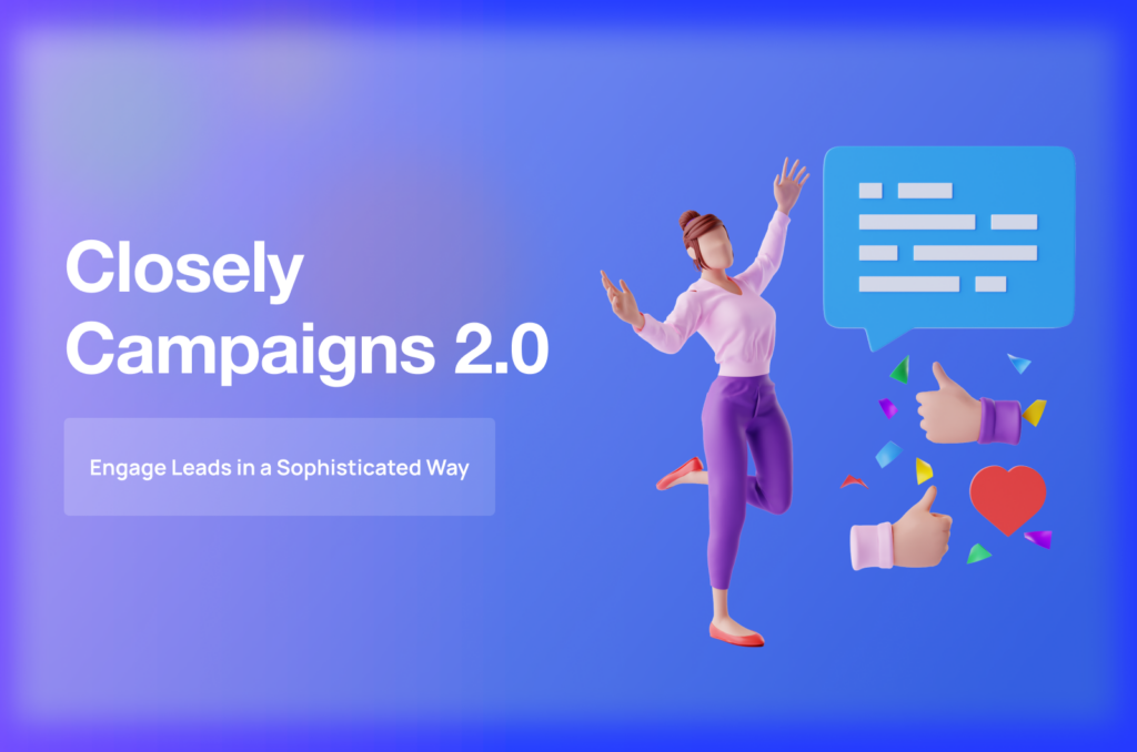 Private: Closely Campaigns 2.0 – New Steps For More Sophisticated Outreach | Closely