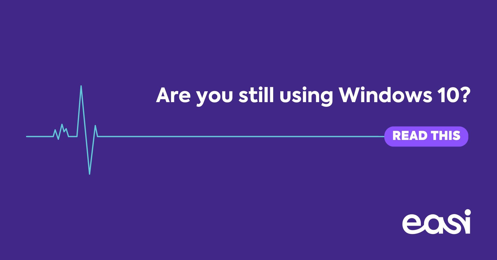 Are You Still Using Windows 10 Devices? Read This!