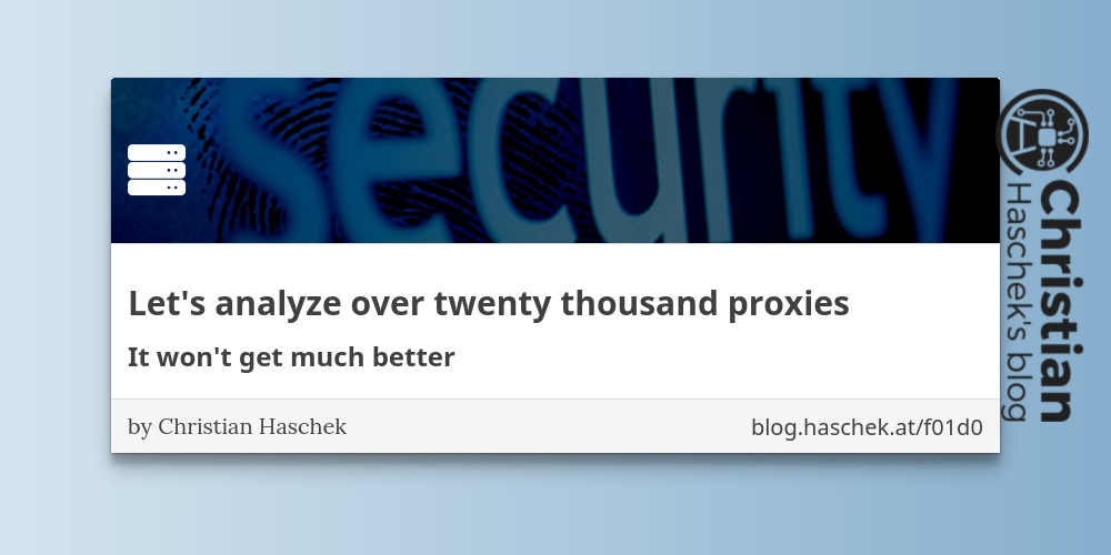 Let's analyze over twenty thousand proxies