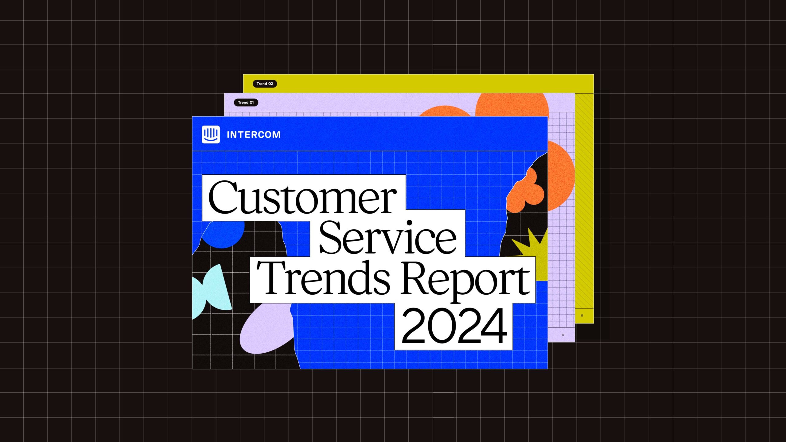 Announcing 'The Intercom Customer Service Trends Report for 2024' - The Intercom Blog