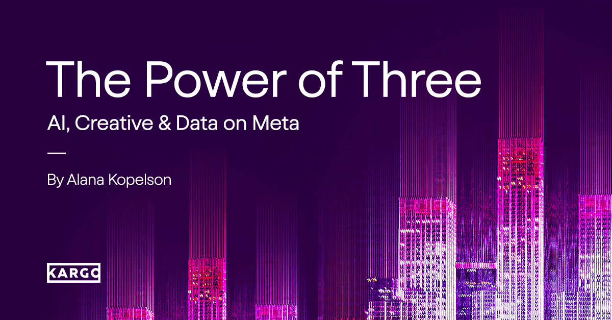The Power of Three: AI, Creative and Data Drive Better Business on Meta