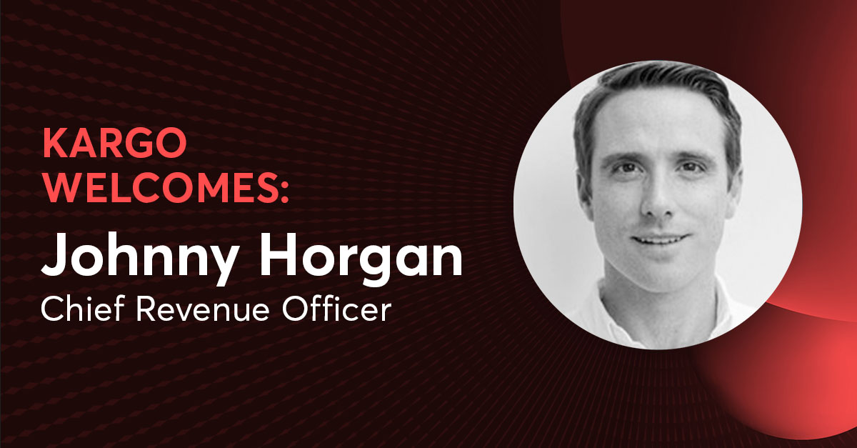 Meet Kargo's Chief Revenue Officer: Johnny Horgan