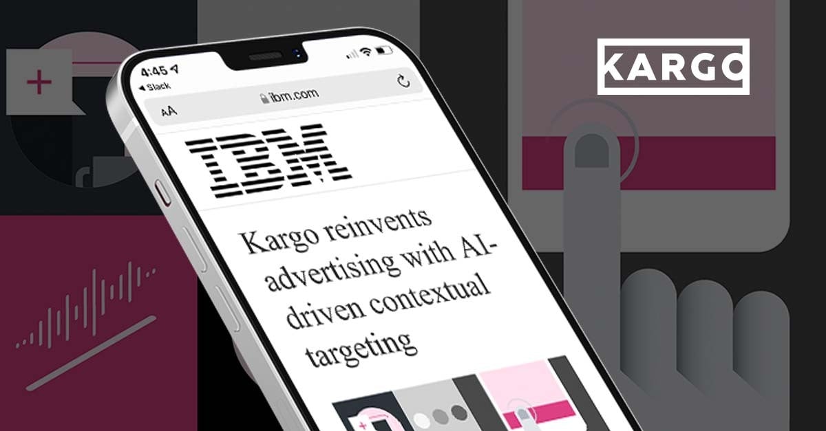 Kargo Reinvents Advertising With AI-Driven Contextual Targeting