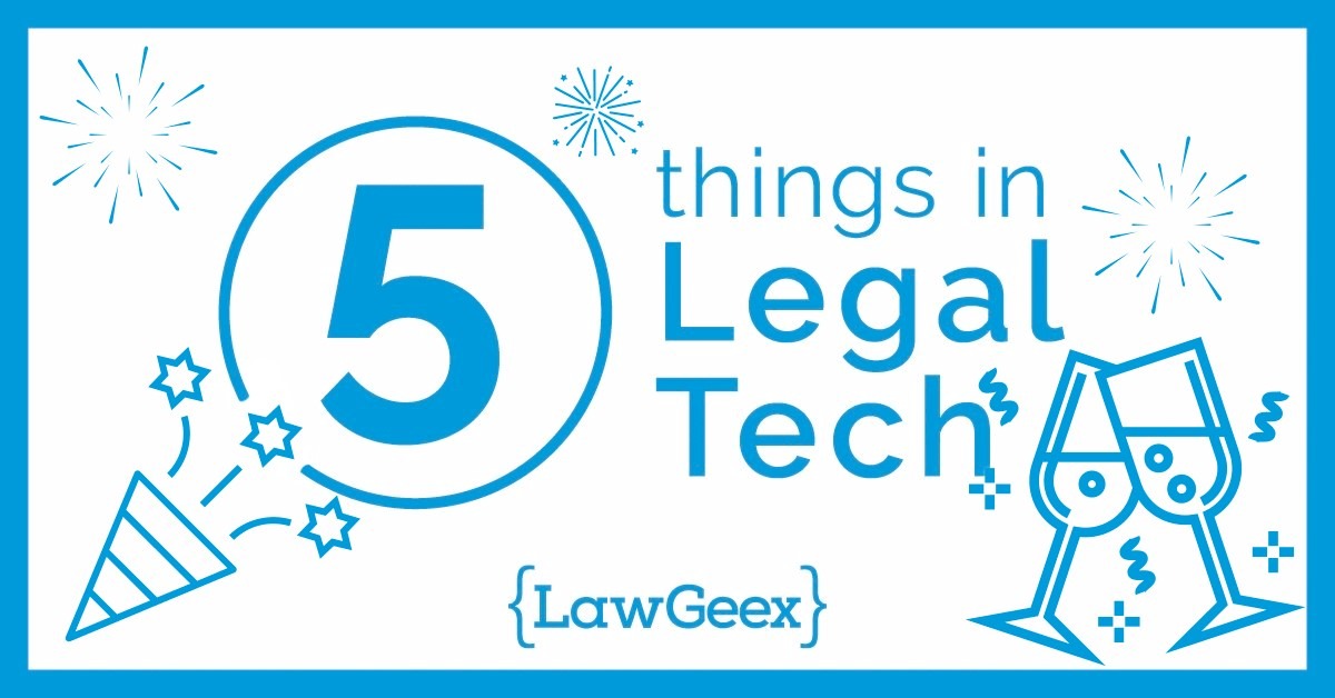5 Things in LegalTech: Taking Stock of 2017 & Best of the Big Predictions - LawGeex