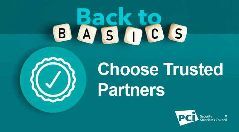 Back-to-Basics: Choose Trusted Partners