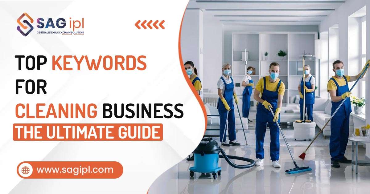 Top Keywords For Cleaning Business - The Ultimate Guide