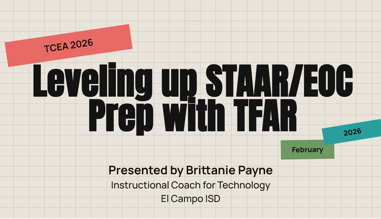 Leveling Up STAAR/EOC Prep with TFAR – TCEA TechNotes Blog