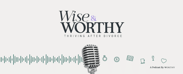 How to Succeed in Difficult Conversations During Divorce with Amy Green Smith | Worthy