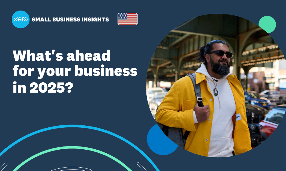 What's ahead for your business in 2025? | Xero Blog