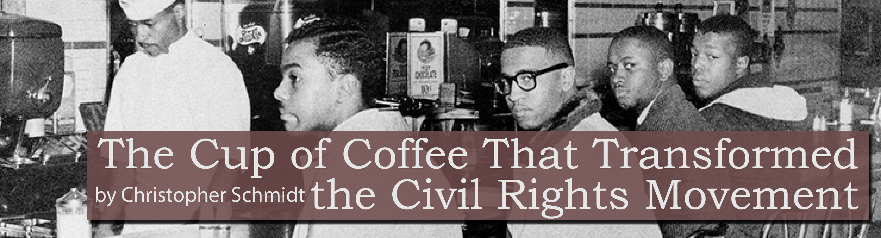 The Cup of Coffee That Transformed the Civil Rights Movement - Chicago-Kent Faculty Blog